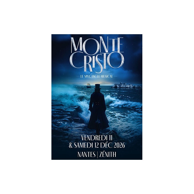 MONTE CRISTO, LE SPECTACLE MUSICAL - SAM 12/12/26 - 20:00